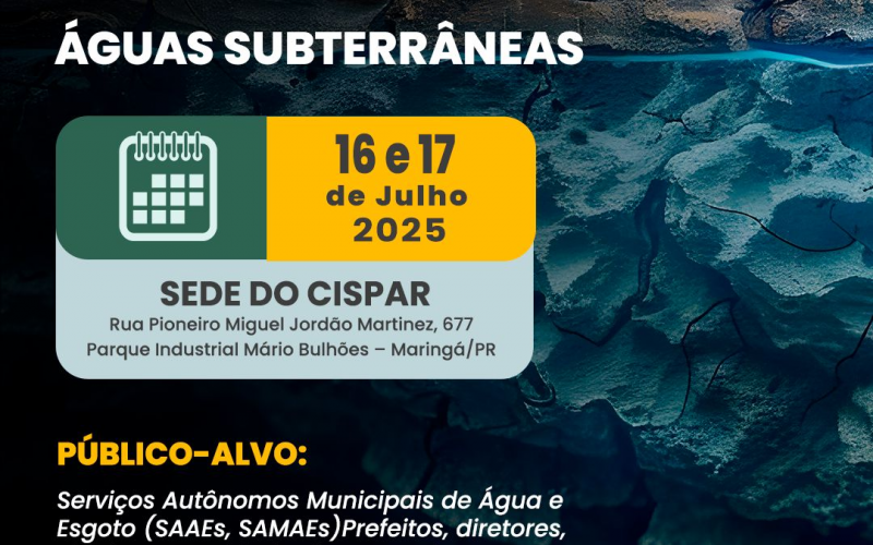 CISPAR e ORCISPAR promovem 1º Encontro Técnico sobre Águas Subterrâneas em Maringá.